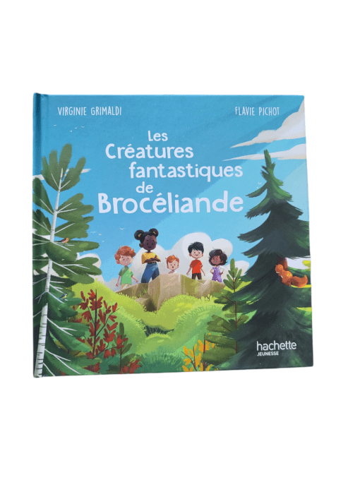 Les créatures fantastiques de Brocéliande ( dès 6 ans )